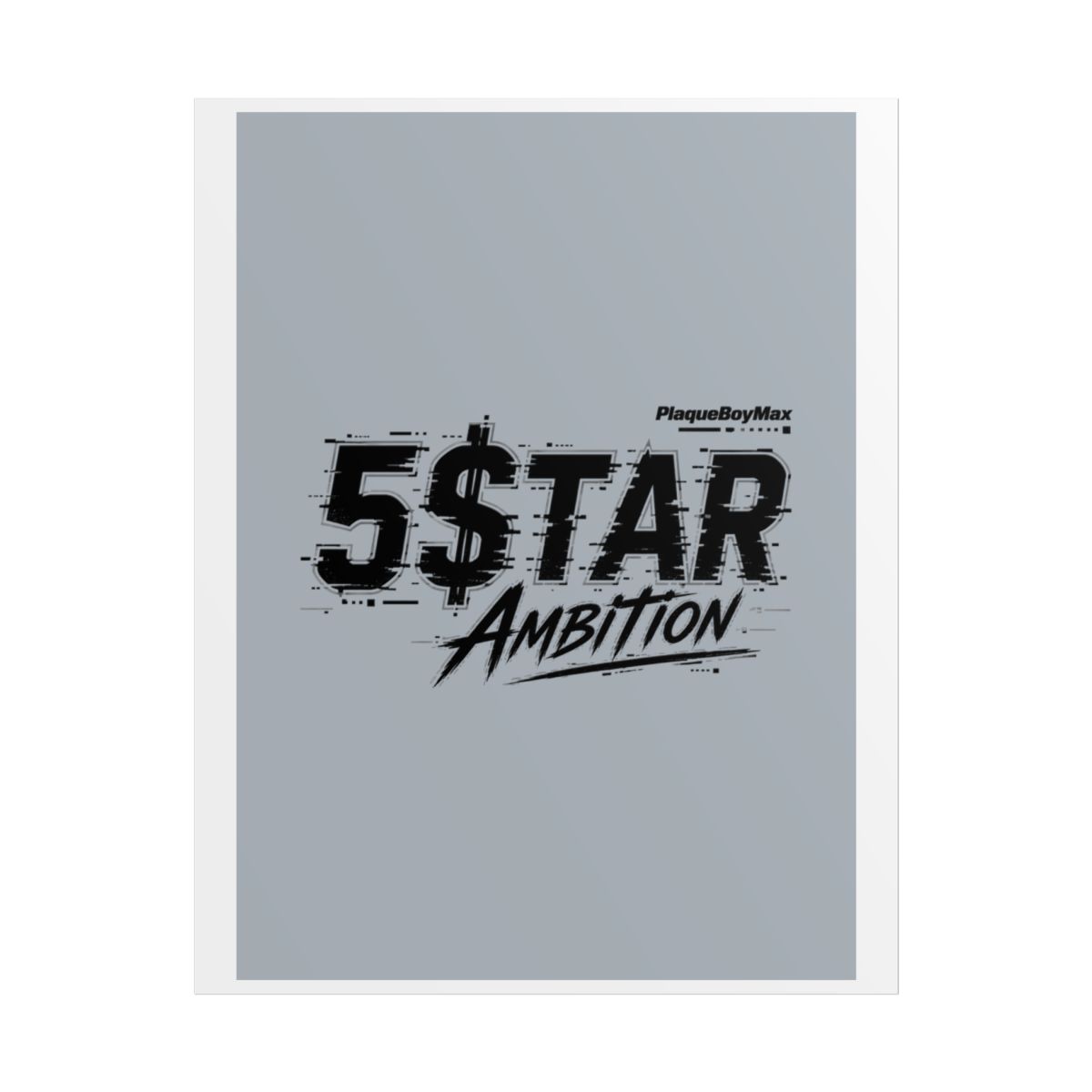 Plaqueboymax "5$TAR Ambition" Poster - alternate angle 1, merchandise